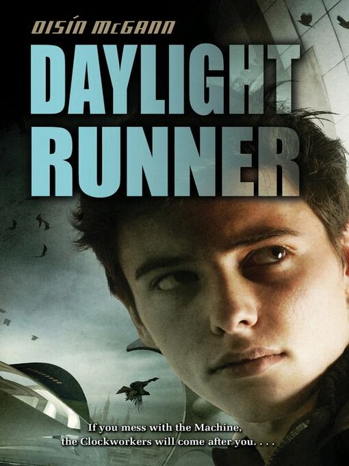 Title details for Daylight Runner by Oisin McGann - Available